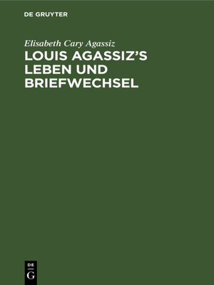 cover image of Louis Agassiz's Leben und Briefwechsel